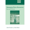 Managing Water Resources, Past and Present