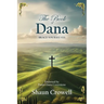 The Book of Dana: Brace Yourselves