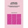 Anselm's Discovery: A Re-Examination of the Ontological Proof of God's Existence