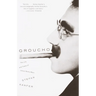 Groucho: The Life and Times of Julius Henry Marx