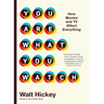 You Are What You Watch: How Movies and TV Affect Everything