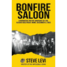 Bonfire Saloon: A Narrative Poetry Snapshot of the Alaska Gold Rush, Nome, December 3, 1903
