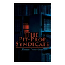 The Pit-Prop Syndicate: A Thrilling Crime Syndicate Saga