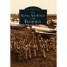 The Royal Air Force Over Florida