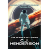 A Bright and Shining World: The Science Fiction of CJ Henderson