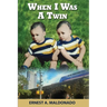 When I was a Twin