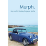 Murph, My Austin Healey Bugeye Sprite