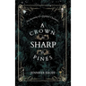 A Crown as Sharp as Pines