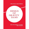 Design of Gravity Dams: Design Manual for Concrete Gravity Dams (A Water Resources Technical Publication)