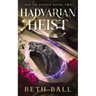 Hadvarian Heist