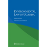 Environmental Law in Uganda
