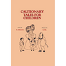 Cautionary Tales for Children