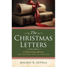 The Christmas Letters: Celebrating Advent with Those Who Told the Story First