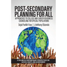 Post-Secondary Planning for All: Approaches to College and Career Readiness Counseling for Special Populations