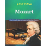 Easy Piano Mozart: The Friendly Way to Learn to Play the Classics