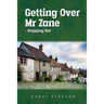 Getting Over Mr Zane - Stepping Out