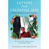 Letters from Celestial Jess: Afterlife Messages from My Daughter