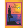 Yoga Philosophy: Change your SPIRITUAL and TERRENAL life