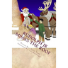 Rudolph Jr Misses the Roof: A Daxton and Miranda Adventure Book