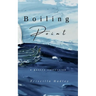 Boiling Point: A Poetry Collection about Love, Grief, and Healing