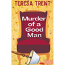 Murder of a Good Man