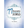 77 Sonnets and Thirty-Six Songs