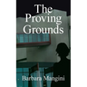 The Proving Grounds