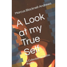 A Look at my True Self: A Collection of Gothic Poetry