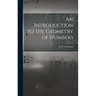 An Introduction to the Geometry of Numbers