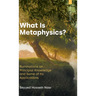 What Is Metaphysics?: Ruminations on Principial Knowledge and Some of Its Applications
