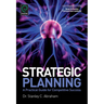 Strategic Planning: A Practical Guide for Competitive Success