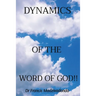 Dynamics of the Word of God!!