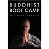 Buddhist Boot Camp