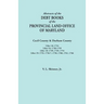 Abstracts of the Debt Books of the Provincial Land Office of Maryland. Cecil County & Durham County. Liber 18: 1734; Liber 54: 1738-1759; Liber 18: 17
