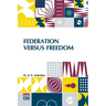 Federation Versus Freedom
