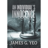An Individual's Innocence Book II: The Fog of Time