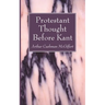 Protestant Thought Before Kant