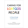 Caring for Lgbtq2s People: A Clinical Guide, Second Edition