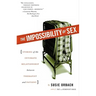 The Impossibility of Sex: Stories of the Intimate Relationship Between Therapist and Patient