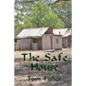 The Safe House