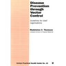 Disease Prevention Through Vector Control: Guidelines for Relief Organizations