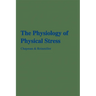 The Physiology of Physical Stress: A Selective Bibliography, 1500-1964