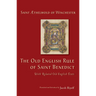 The Old English Rule of Saint Benedict: With Related Old English Texts Volume 264