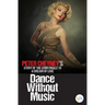 Dance Without Music