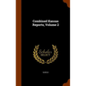 Combined Kansas Reports, Volume 2