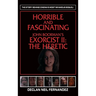 Horrible and Fascinating - John Boorman's Exorcist II (hardback): The Heretic