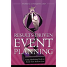 Results-Driven Event Planning