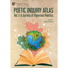 Poetic Inquiry Atlas Vol. 1: A Survey of Rigorous Poetics