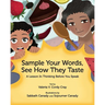 Sample Your Words, See How They Taste: A Lesson in Thinking before You Speak