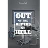 Out of the Depths of Hell